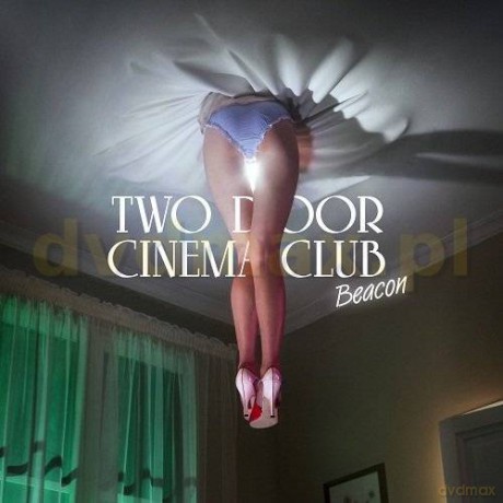 Two Door Cinema Club: Beacon (Deluxe) [2CD]