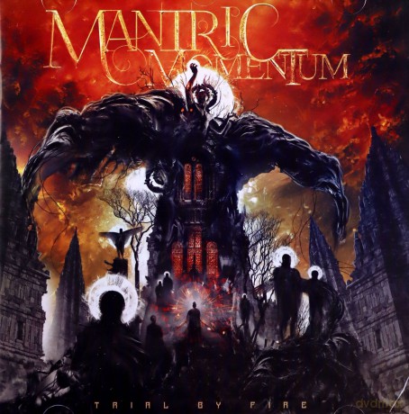 Mantric Momentum: Trial By Fire [CD]