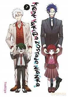 Kiedy yakuza zostaje niańką (Tom 7) - Tsukiya [KOMIKS]