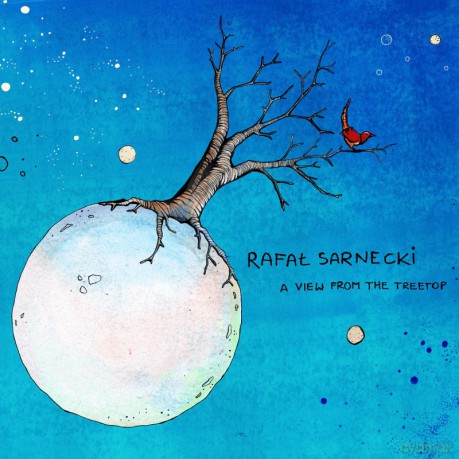 Rafał Sarnecki: A View From The Treetop [CD]