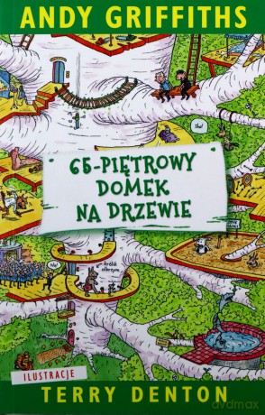 65-piętrowy domek na drzewie - Andy Griffiths [KSIĄŻKA]