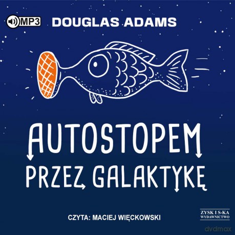 Autostopem przez Galaktykę - Douglas Adams [AUDIOBOOK]