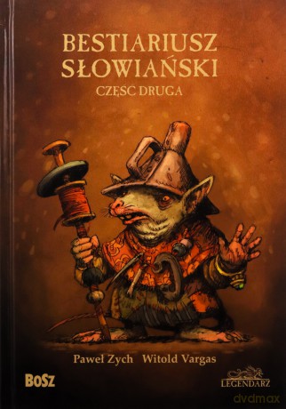 Bestiariusz Słowiański 2 - Paweł Zych, Witold Vargas [KSIĄŻKA]