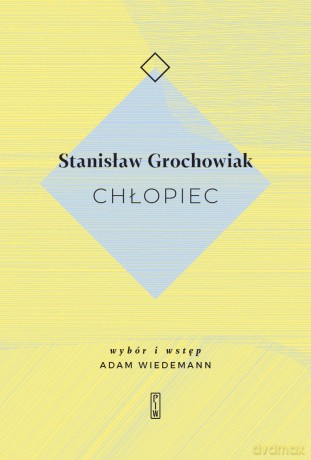 Chłopiec - Stanisław Grochowiak [KSIĄŻKA]