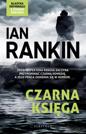 Czarna księga. Inspektor Rebus - Ian Rankin [KSIĄŻKA]