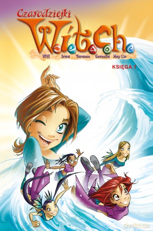 Czarodziejki W.I.T.C.H. Księga 7 [KOMIKS]