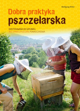 Dobra praktyka pszczelarska - Wolfgang Ritter [KSIĄŻKA]