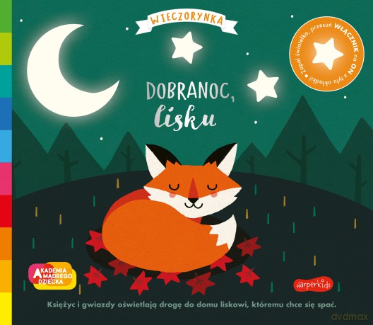 Dobranoc, lisku. Akademia mądrego dziecka. Wieczorynka. Seria ze światełkami [KSIĄŻKA]