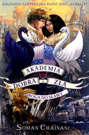Droga do sławy. Akademia dobra i zła (Tom 4) - Soman Chainani [KSIĄŻKA]