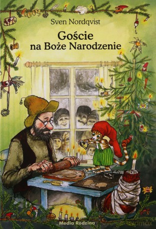Goście na Boże Narodzenie. Pettson i Findus - Sven Nordqvist [KSIĄŻKA]
