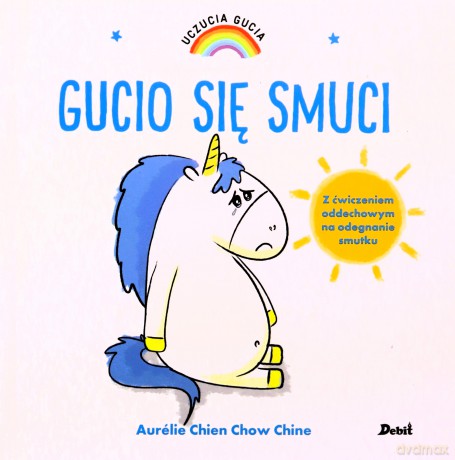 Gucio się smuci. Uczucia Gucia - Aurelie Chien Chow Chine [KSIĄŻKA]