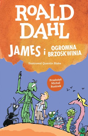 James i ogromna brzoskwinia - Roald Dahl [KSIĄŻKA]