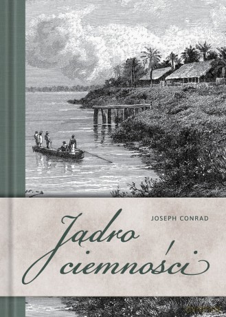 Jądro ciemności - Joseph Conrad [KSIĄŻKA]