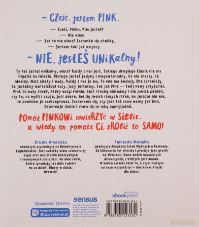 Jesteś ważny, Pinku! Książka o poczuciu własnej wartości dla dzieci i dla rodziców trochę też - Urszula Młodnicka, Agnieszka Magdalena Waligóra [KSIĄŻKA]
