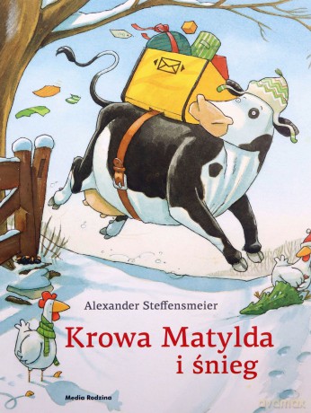 Krowa Matylda i śnieg. Krowa Matylda - Alexander Steffensmeier [KSIĄŻKA]