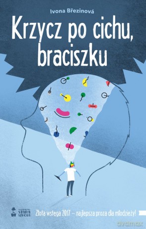 Krzycz po cichu braciszku - Ivona Brezinova [KSIĄŻKA]