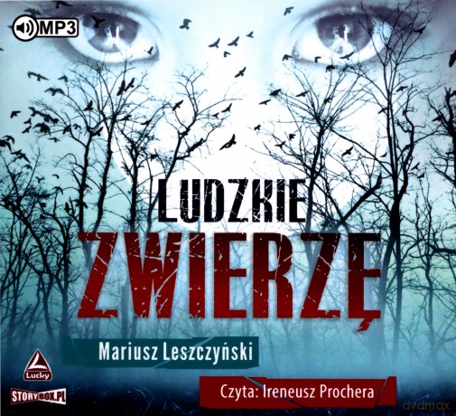 Ludzkie zwierzę - Mariusz Leszczyński [AUDIOBOOK]