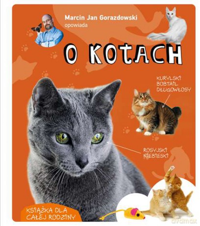 Marcin Jan Gorazdowski opowiada o kotach - Marcin Jan Gorazdowski [KSIĄŻKA]