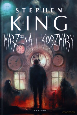 Marzenia i koszmary - Stephen King [KSIĄŻKA]