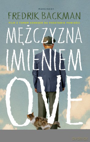 Mężczyzna imieniem Ove - Fredrik Backman [KSIĄŻKA]