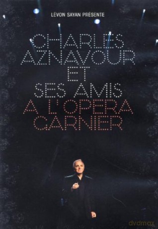 Charles Aznavour: Charles Aznavour Et Ses Amis A L'opera G [DVD]