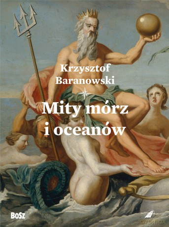Mity mórz i oceanów - Krzysztof Baranowski [KSIĄŻKA]