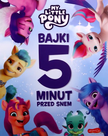 My Little Pony. Nowe pokolenie. Bajki 5 minut przed snem - Marta Stochmiałek [KSIĄŻKA]