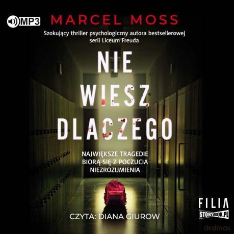 Nie wiesz dlaczego. Liceum Freuda (Tom 4) - Marcel Moss [AUDIOBOOK]