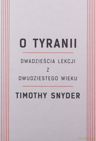 O tyranii - Timothy Snyder [KSIĄŻKA]