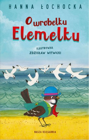 O wróbelku Elemelku - Hanna Łochocka [KSIĄŻKA]