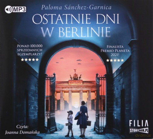 Ostatnie dni w Berlinie - Paloma Sánchez-Garnica [AUDIOBOOK]