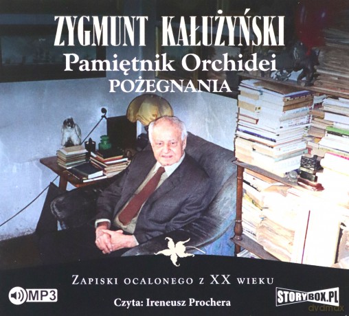 Pamiętnik orchidei. Pożegnania - Zygmunt Kałużyński [AUDIOBOOK]