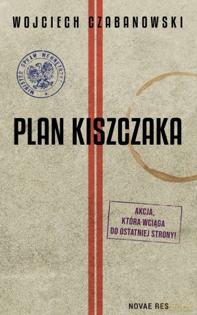 Plan Kiszczaka - Wojciech Czabanowski [KSIĄŻKA]