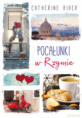 Pocałunki w Rzymie - Catherine Rider [KSIĄŻKA]