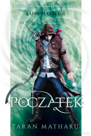 Początek. Summoner. Zaklinacz (Tom 1) - Taran Matharu [KSIĄŻKA]