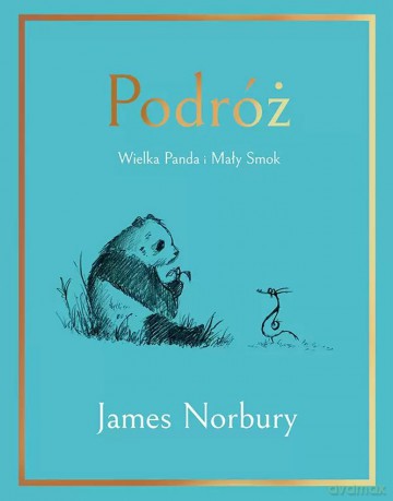 Podróż. Wielka Panda i Mały Smok - James Norbury [KSIĄŻKA]