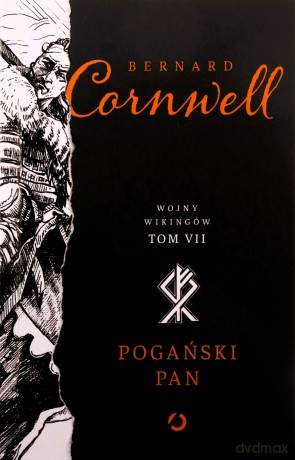 Pogański pan. Wojny wikingów (Tom 7) - Bernard Cornwell [KSIĄŻKA]