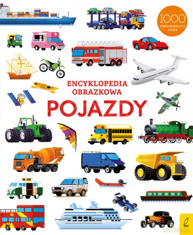 Pojazdy. Encyklopedia obrazkowa [KSIĄŻKA]
