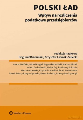 Polski ład. Wpływ na rozliczenia podatkowe przedsiębiorców [KSIĄŻKA]