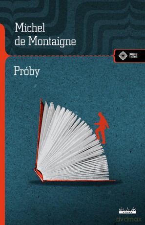 Próby - Michel de Montaigne [KSIĄŻKA]