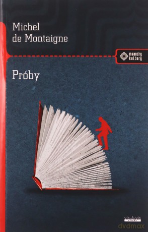 Próby - Michel de Montaigne [KSIĄŻKA]
