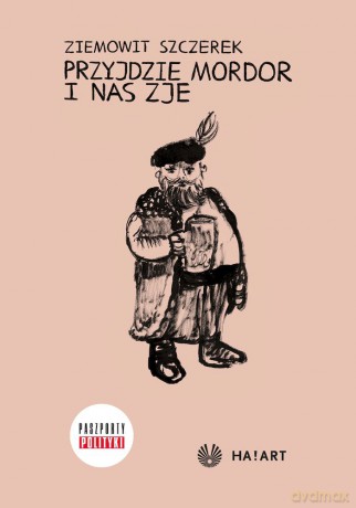Przyjdzie Mordor i nas zje [KSIĄŻKA]