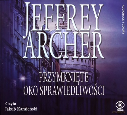 Przymknięte oko sprawiedliwości - Jeffrey Archer [AUDIOBOOK]