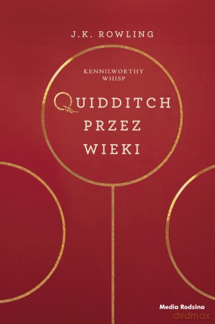Quidditch przez wieki. Harry Potter - Joanne K. Rowling [KSIĄŻKA]