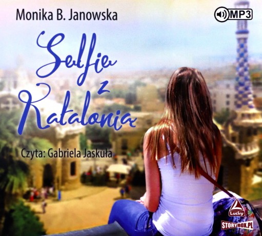 Selfie z Katalonią - Monika B. Janowska [AUDIOBOOK]