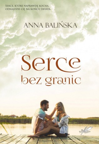 Serce bez granic - Anna Balińska [KSIĄŻKA]