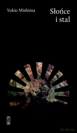 Słońce i stal - Yukio Mishima [KSIĄŻKA]