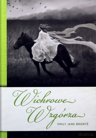 Wichrowe wzgórza - Emily Jane Brontë [KSIĄŻKA]