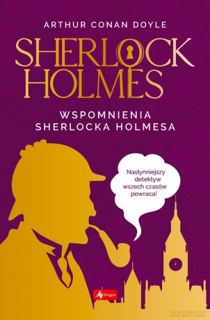 Wspomnienia Sherlocka Holmesa. Sherlock Holmes - Arthur Conan Doyle Doyle [KSIĄŻKA]