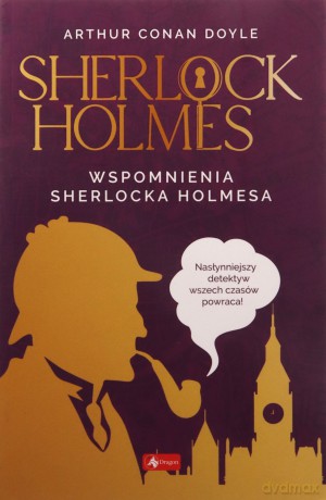 Wspomnienia Sherlocka Holmesa. Sherlock Holmes - Arthur Conan Doyle Doyle [KSIĄŻKA]